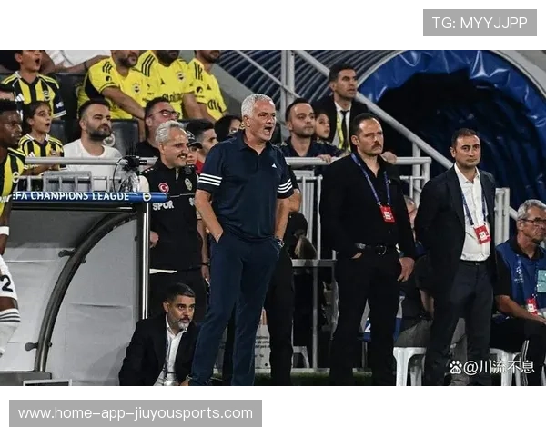 穆里尼奥正式与费内巴切续约，目标直指下赛季欧冠席位